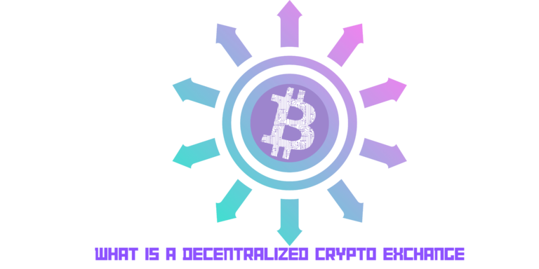 What is a Decentralized Cryptocurrency Exchange?